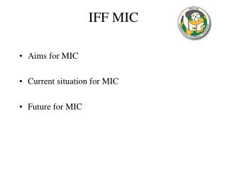 IFF MIC