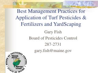 Best Management Practices for Application of Turf Pesticides &amp; Fertilizers and YardScaping