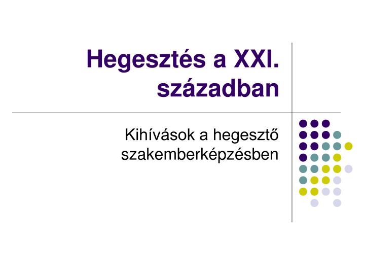 hegeszt s a xxi sz zadban