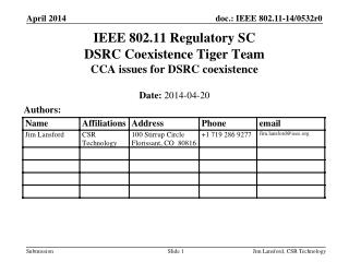 IEEE 802.11 Regulatory SC DSRC Coexistence Tiger Team CCA issues for DSRC coexistence