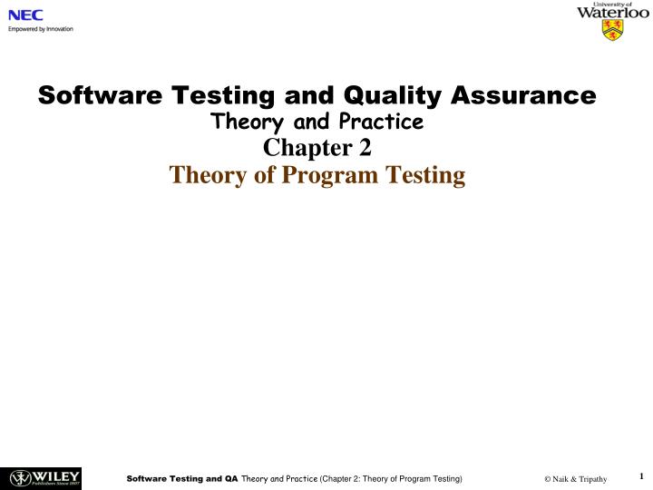 software testing and quality assurance theory and practice chapter 2 theory of program testing