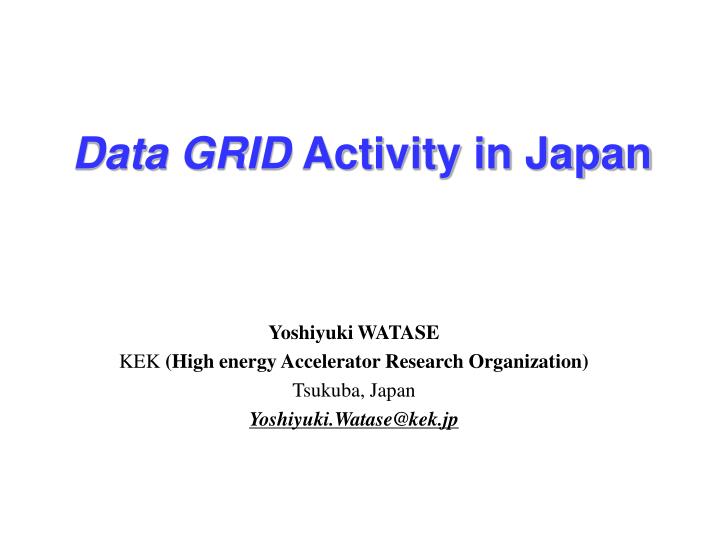 data grid activity in japan