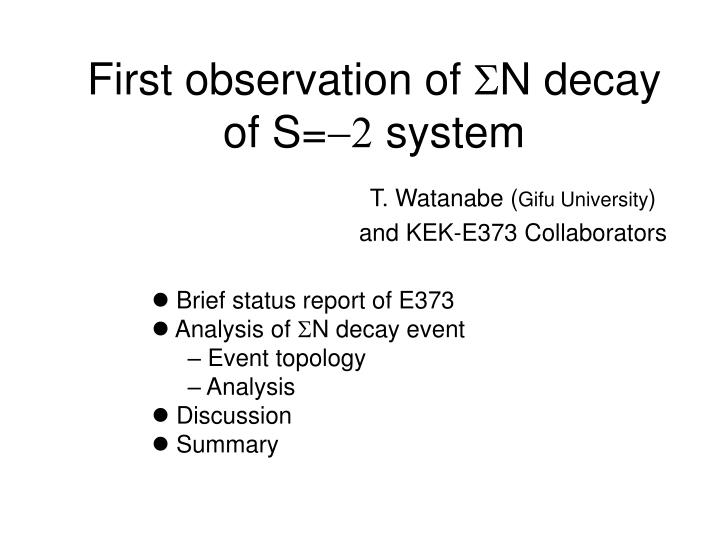 first observation of s n decay of s 2 system