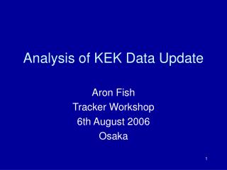 Analysis of KEK Data Update