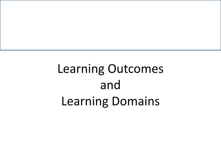 learning outcomes and learning domains