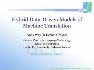 Hybrid Data-Driven Models of Machine Translation