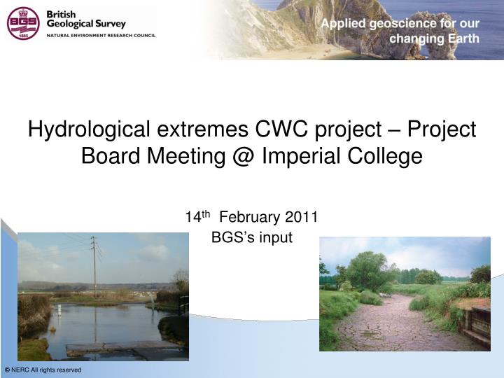 hydrological extremes cwc project project board meeting @ imperial college