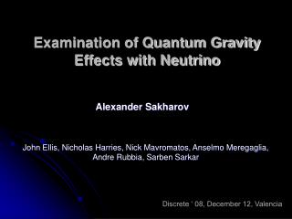 Examination of Quantum Gravity Effects with Neutrino