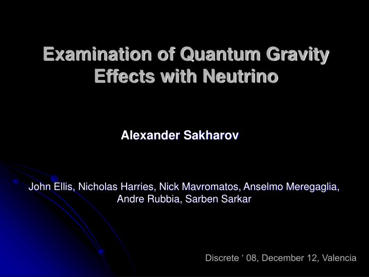 examination of quantum gravity effects with neutrino