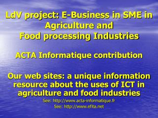LdV project: E-Business in SME in Agriculture and Food processing Industries