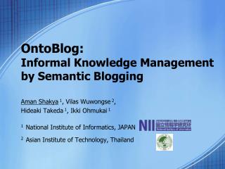 OntoBlog: Informal Knowledge Management by Semantic Blogging