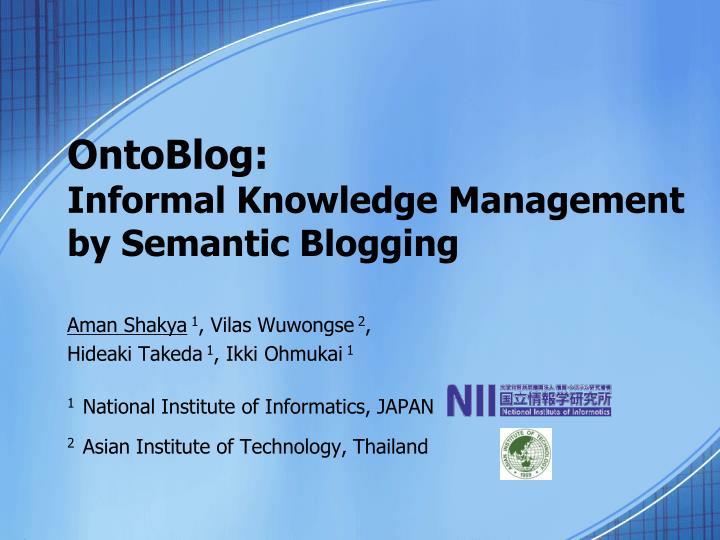 ontoblog informal knowledge management by semantic blogging
