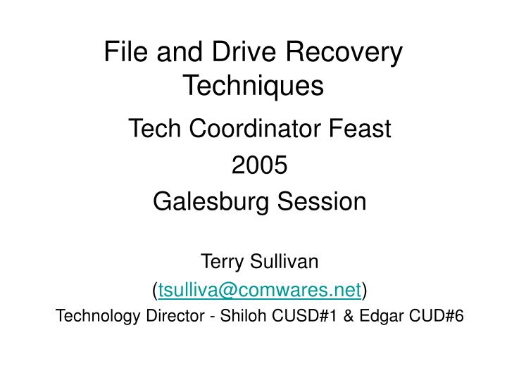 file and drive recovery techniques