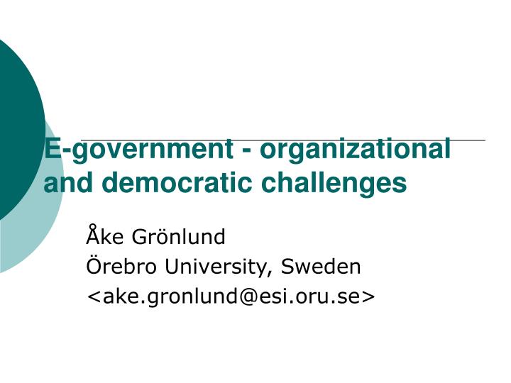 e government organizational and democratic challenges