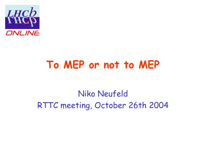 to mep or not to mep