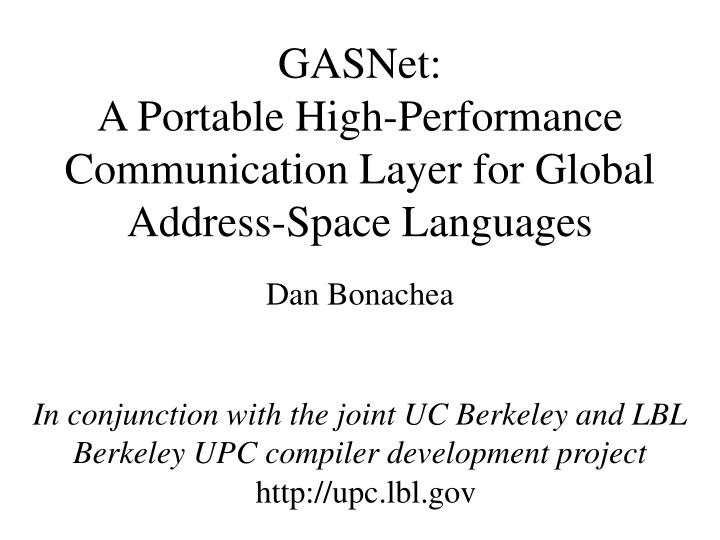 gasnet a portable high performance communication layer for global address space languages