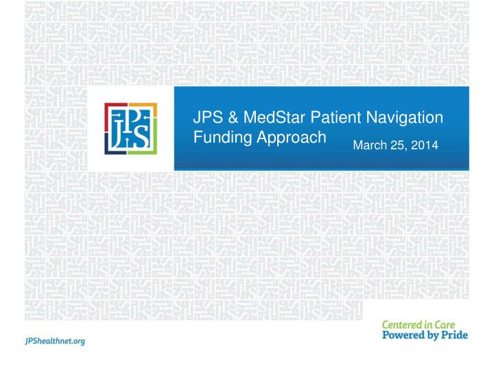 jps medstar patient navigation funding approach