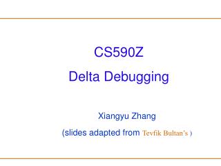 CS590Z Delta Debugging