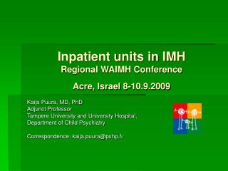 Inpatient units in IMH Regional WAIMH Conference Acre, Israel 8-10.9.2009