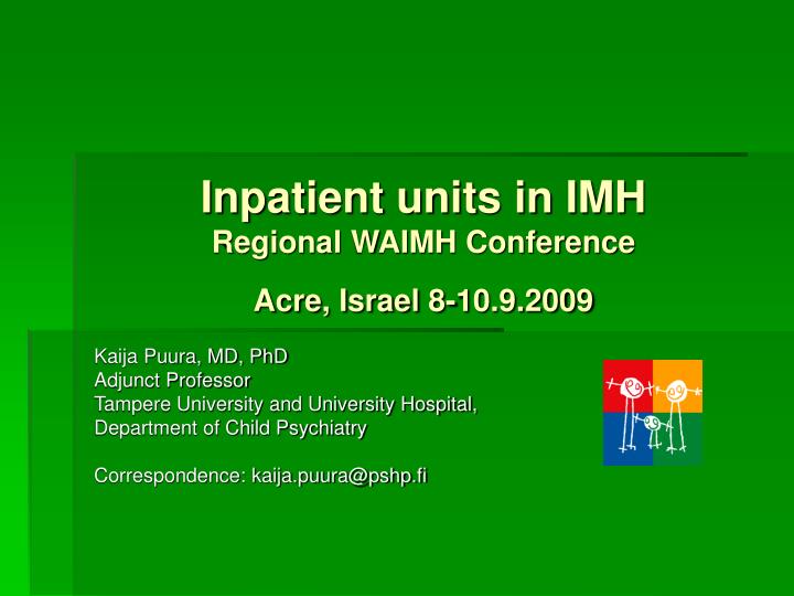 inpatient units in imh regional waimh conference acre israel 8 10 9 2009