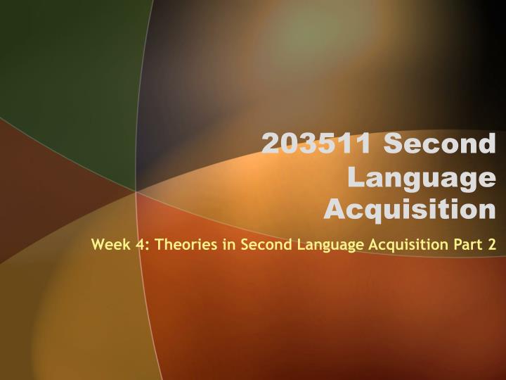 203511 second language acquisition