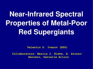 Near-Infrared Spectral Properties of Metal-Poor Red Supergiants