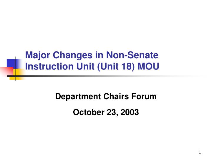 major changes in non senate instruction unit unit 18 mou