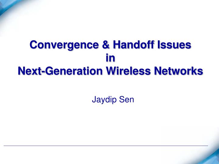 convergence handoff issues in next generation wireless networks