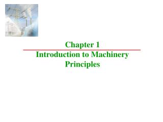 Chapter 1 Introduction to Machinery Principles