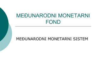 me unarodni monetarni fond