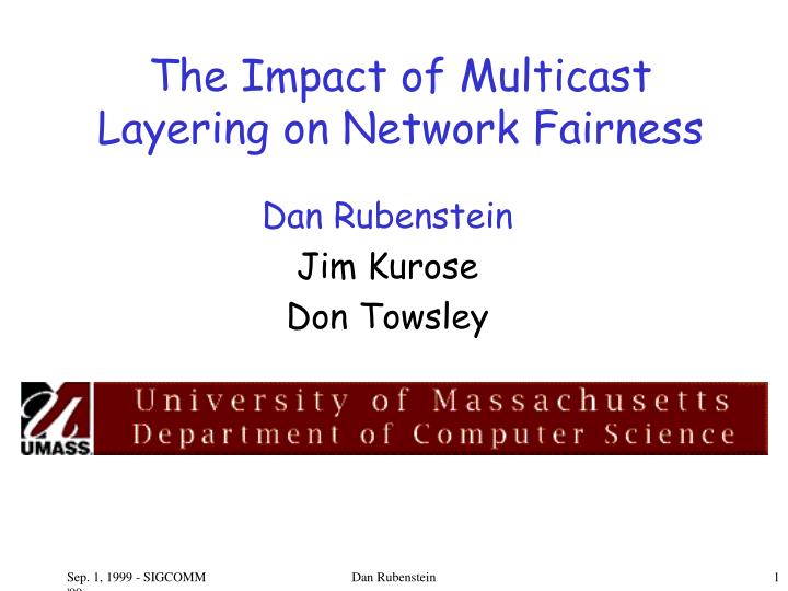 the impact of multicast layering on network fairness