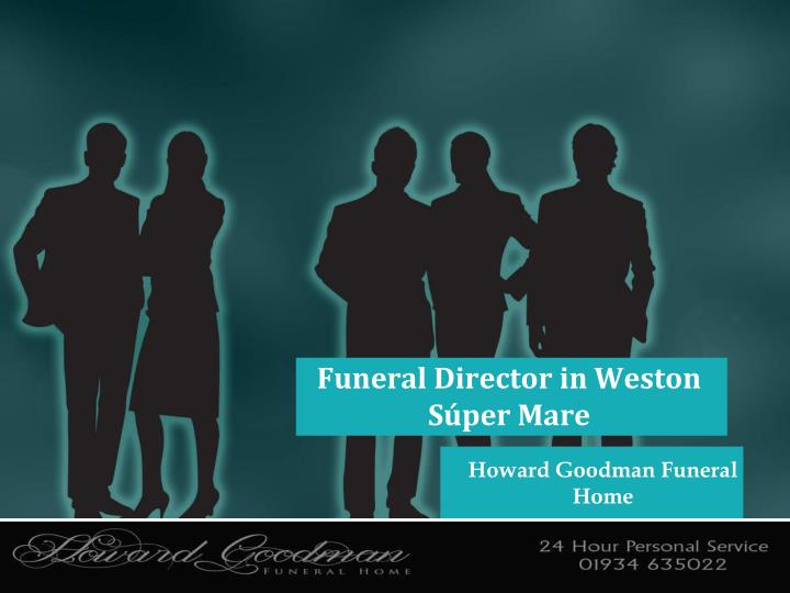 funeral director in weston s per mare