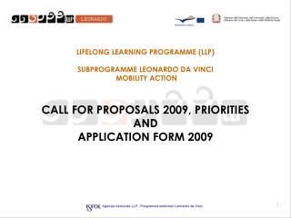 LIFELONG LEARNING PROGRAMME (LLP) SUBPROGRAMME LEONARDO DA VINCI MOBILITY ACTION