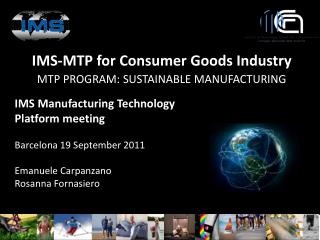 IMS-MTP for Consumer Goods Industry MTP PROGRAM: SUSTAINABLE MANUFACTURING
