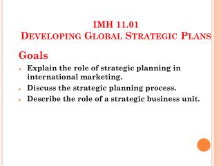 IMH 11.01 Developing Global Strategic Plans