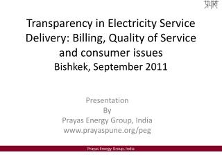 Presentation By Prayas Energy Group, India prayaspune/peg