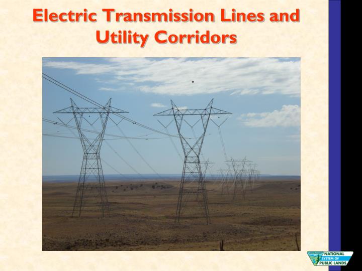 electric transmission lines and utility corridors