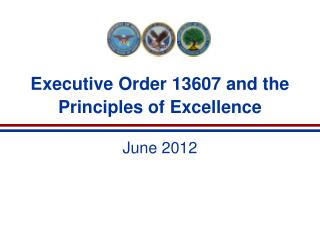 Executive Order 13607 and the Principles of Excellence