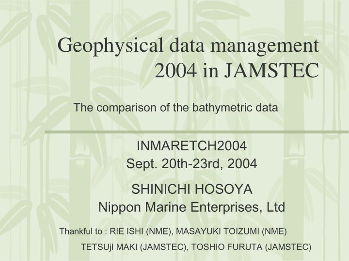 geophysical data management 2004 in jamstec