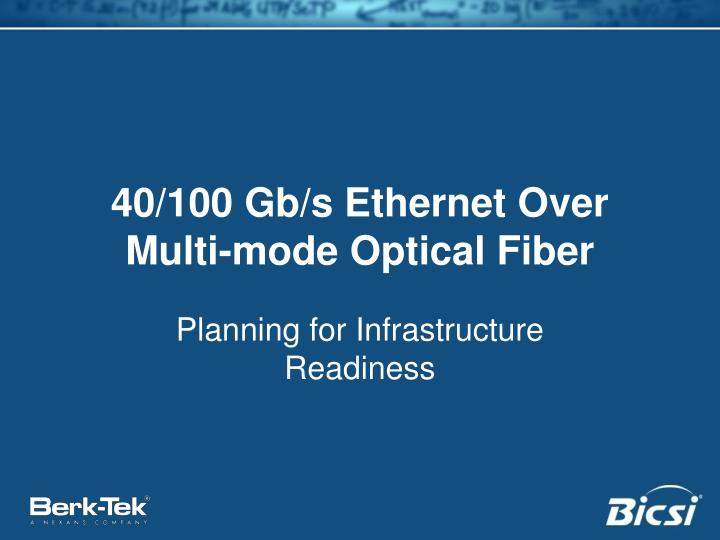 40 100 gb s ethernet over multi mode optical fiber