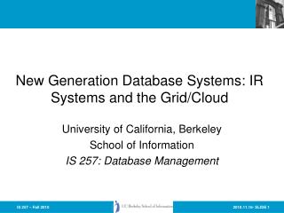 New Generation Database Systems: IR Systems and the Grid/Cloud
