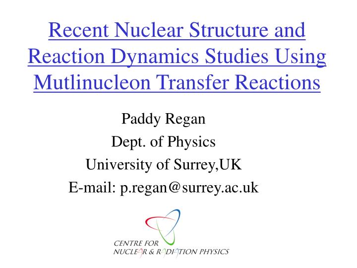 recent nuclear structure and reaction dynamics studies using mutlinucleon transfer reactions
