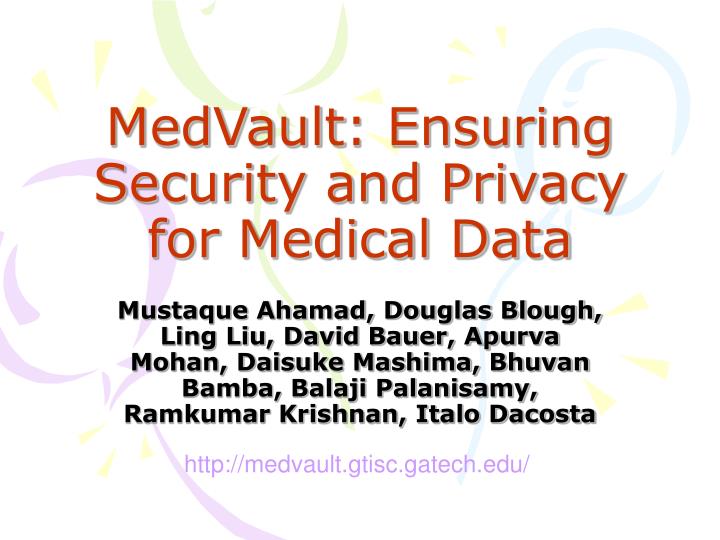 medvault ensuring security and privacy for medical data