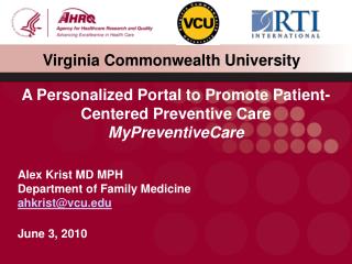 Alex Krist MD MPH Department of Family Medicine ahkrist@vcu