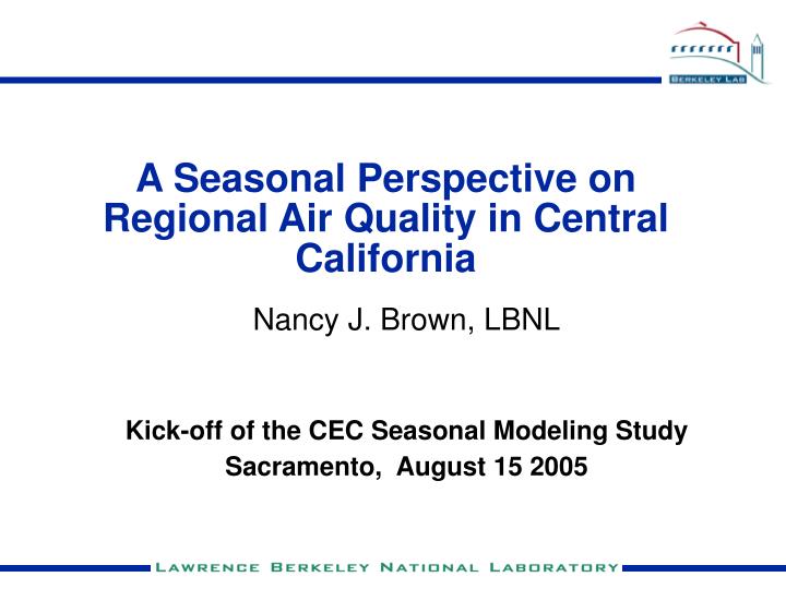 a seasonal perspective on regional air quality in central california