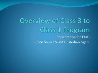 Overview of Class 3 to Class 1 Program