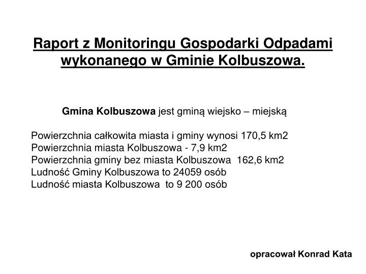 raport z monitoringu gospodarki odpadami wykonanego w gminie kolbuszowa