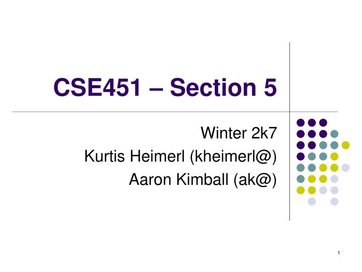 cse451 section 5