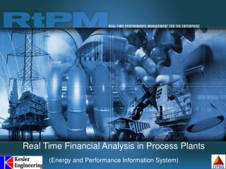 Real Time Financial Analysis in Process Plants