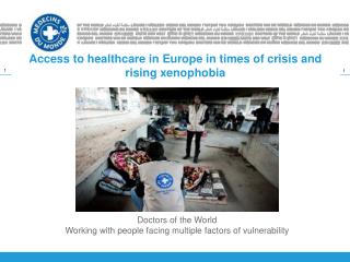 Access to healthcare in Europe in times of crisis and rising xenophobia